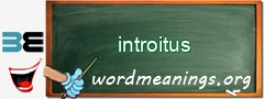 WordMeaning blackboard for introitus